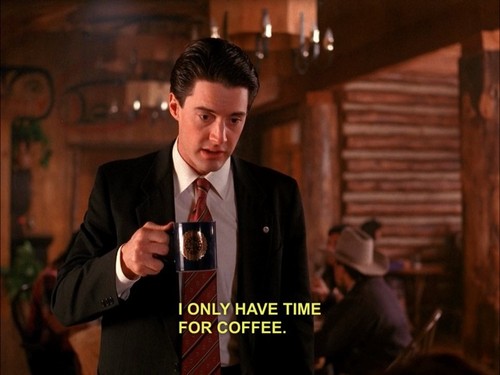 i_only_have_time_for_coffee.jpg